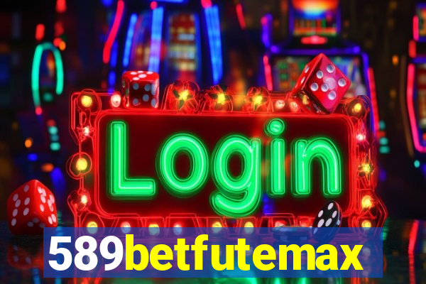 589betfutemax futebol ao vivo